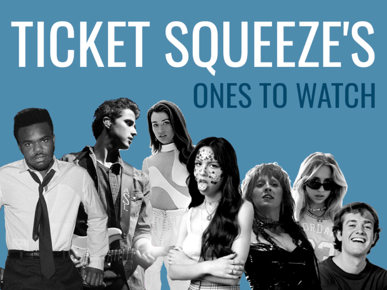 Ticket Squeeze’s Ones to Watch Latest Entertainment News